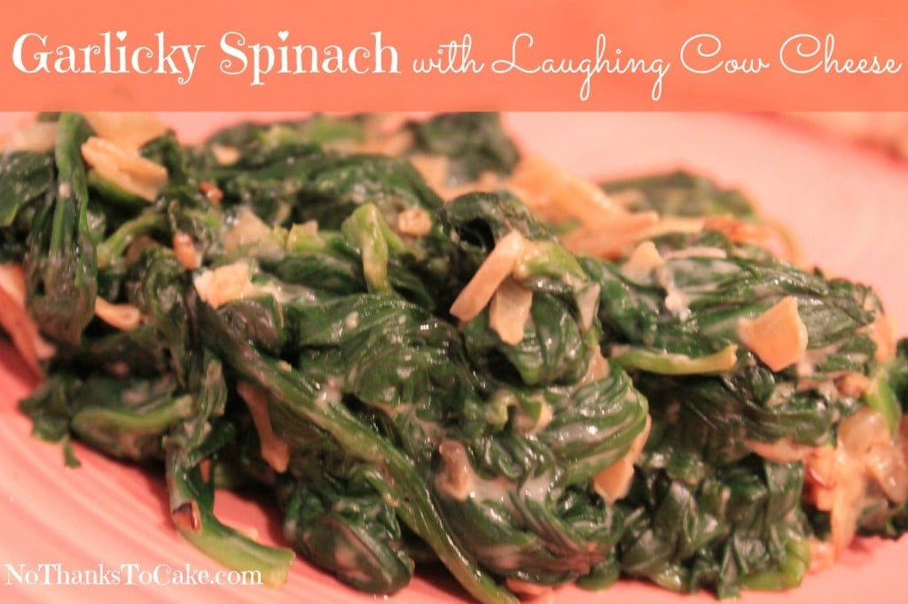 Garlicky Spinach with Laughing Cow Cheese | No Thanks to Cake