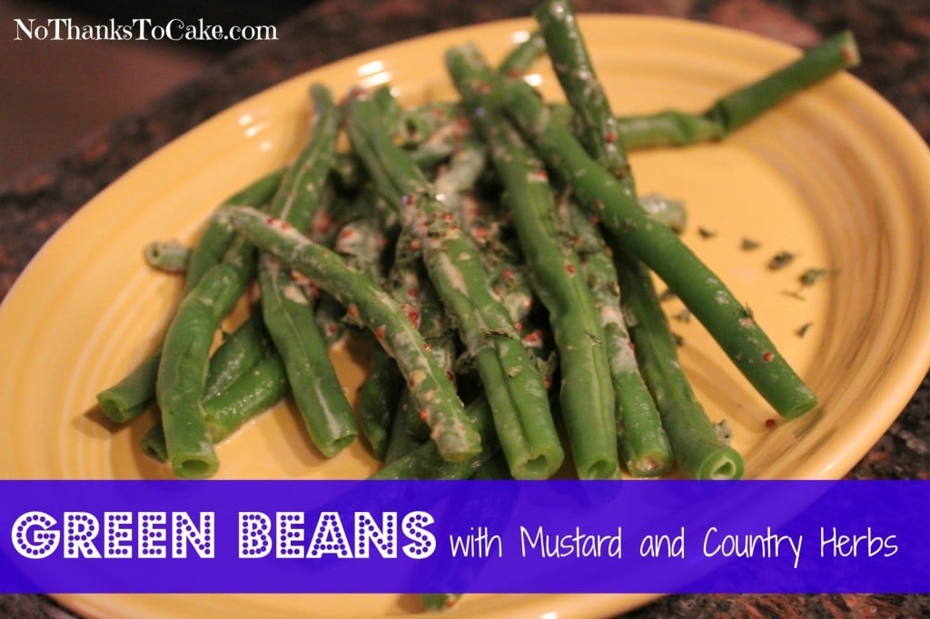 Weight Watchers Green Beans with Mustard and Country Herbs | No Thanks to Cake