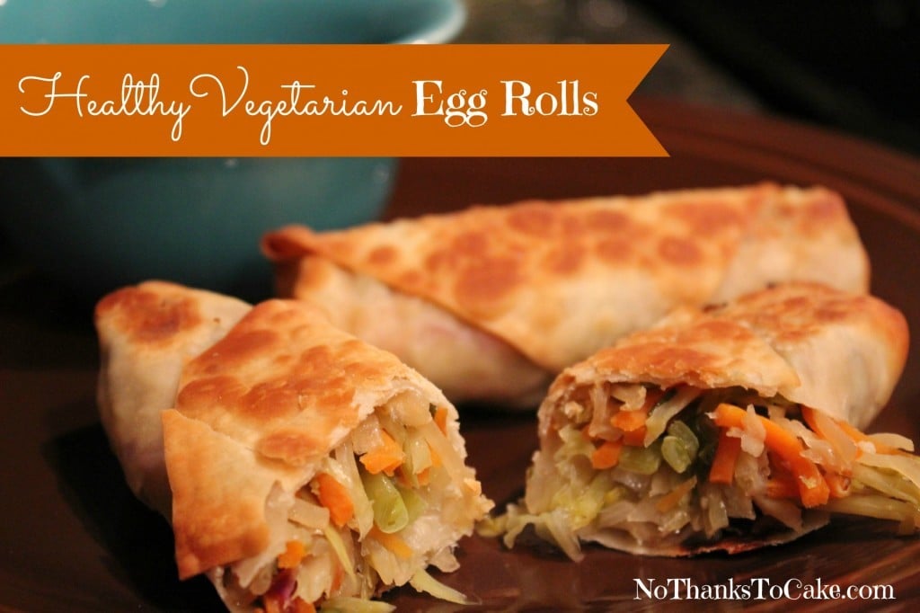 Healthy Vegetarian Egg Rolls | No Thanks to Cake
