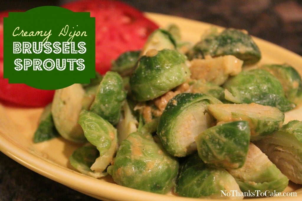 Creamy Dijon Brussels Sprouts | No Thanks to Cake