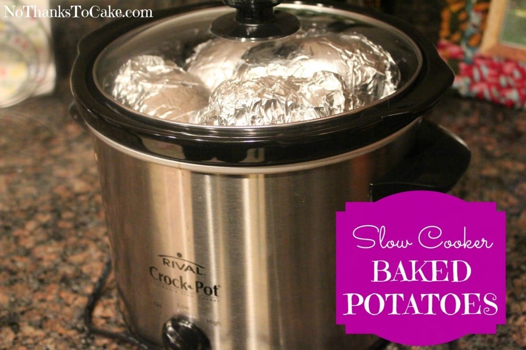 Slow Cooker Baked Potatoes | No Thanks to Cake
