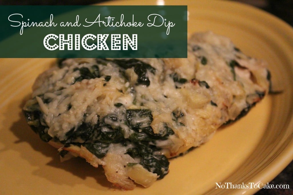 Spinach and Artichoke Dip Chicken | No Thanks to Cake