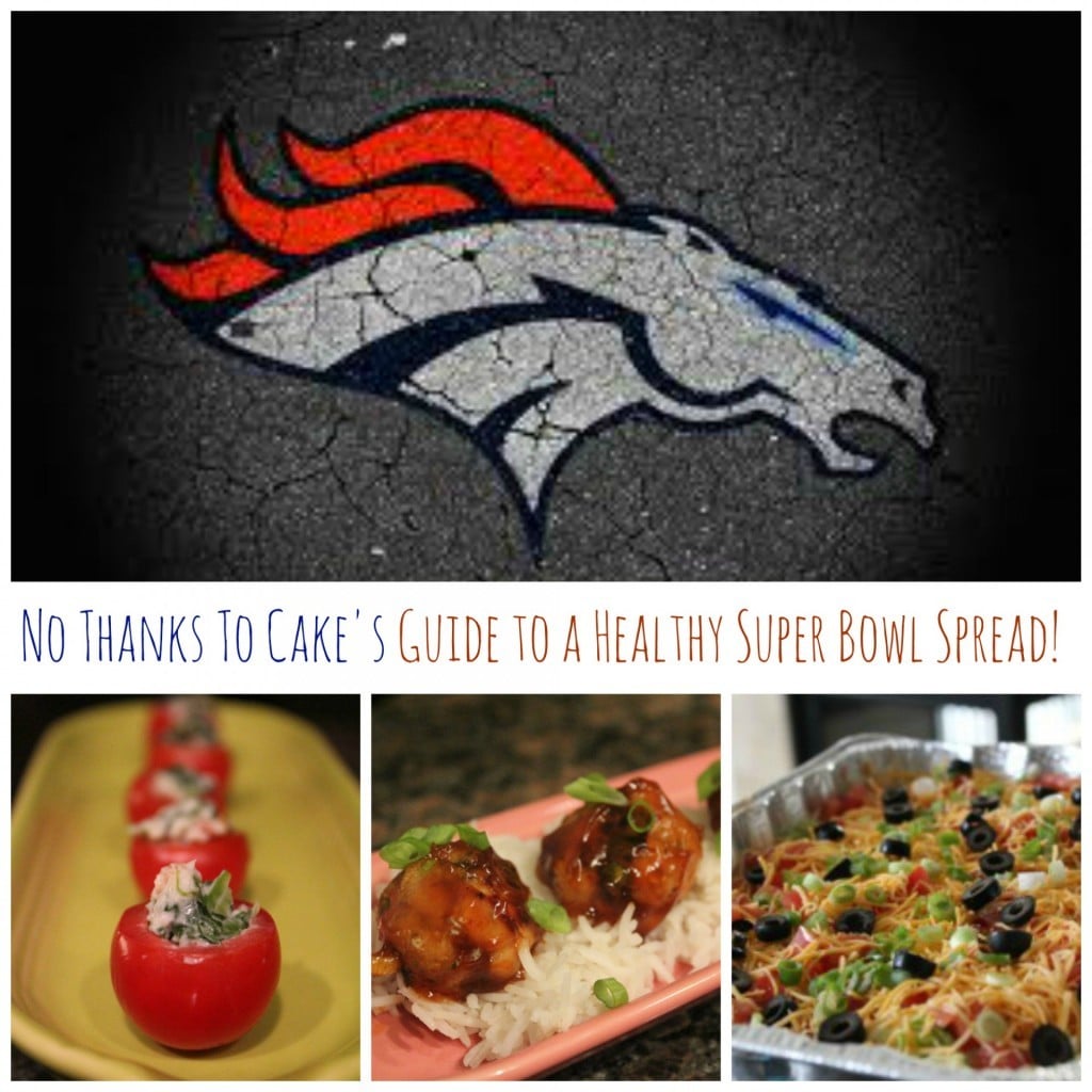 NTTC Guide to a Healthy Super Bowl Spread No Thanks to Cake
