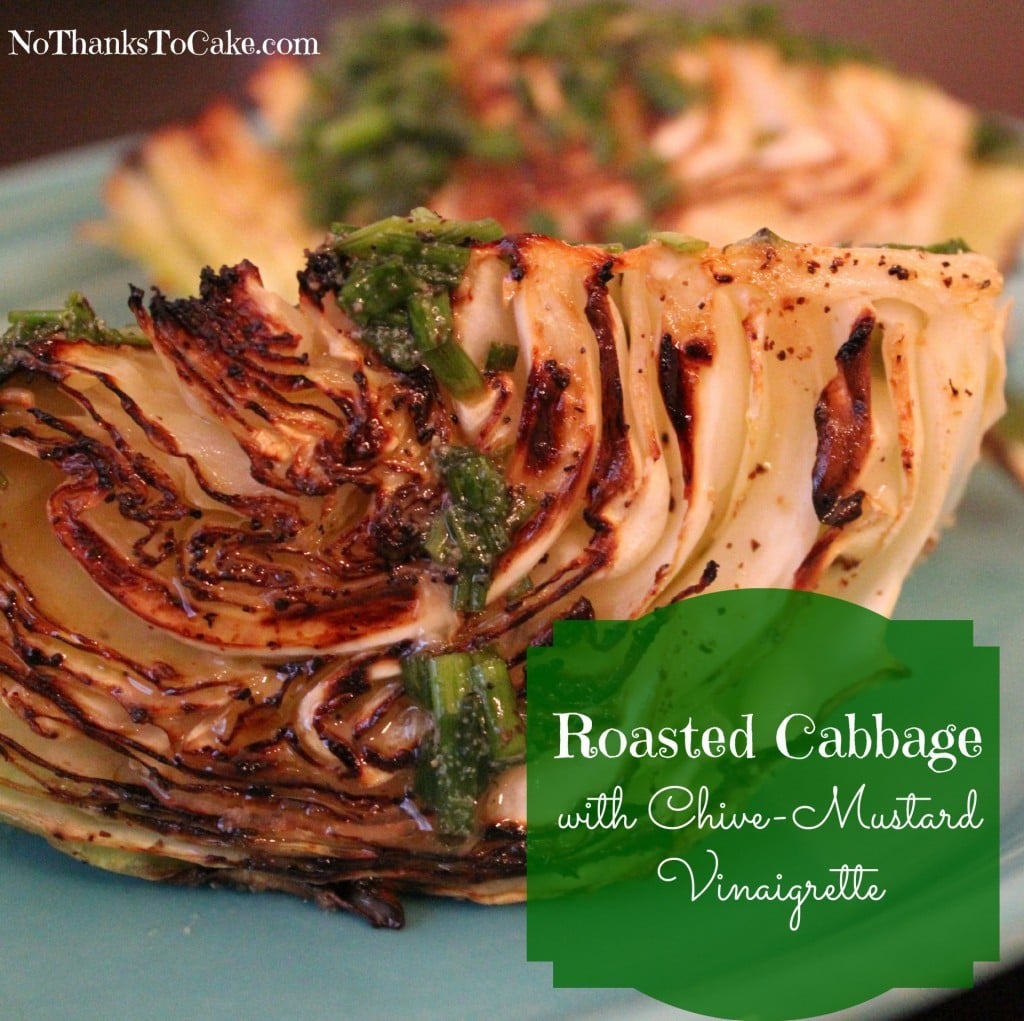 Roasted Cabbage with Chive Mustard Vinaigrette 2