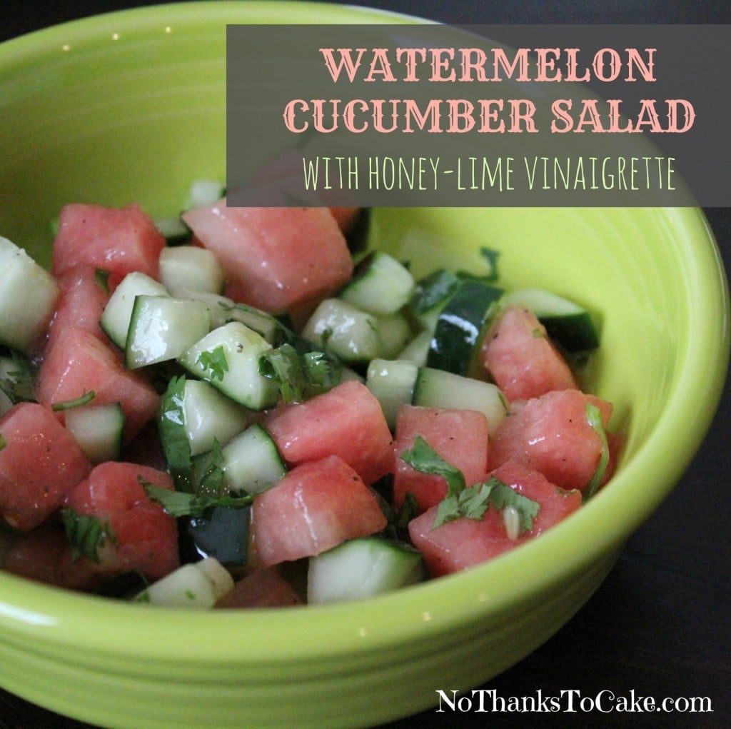 Watermelon Cucumber Salad with Honey Lime Vinaigrette | No Thanks to Cake
