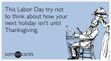 Labor Day | No Thanks to Cake