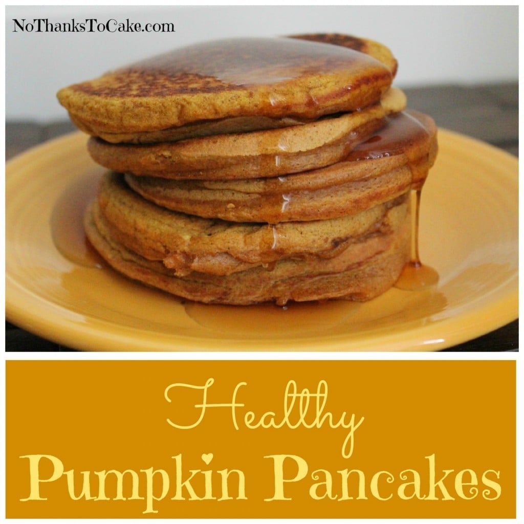 Healthy Pumpkin Pancakes | No Thanks to Cake