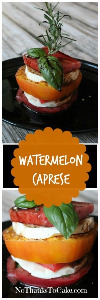 Watermelon Caprese | No Thanks to Cake