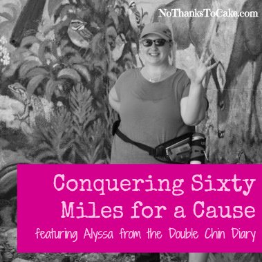 Conquering Sixty Miles for a Cause | No Thanks to Cake