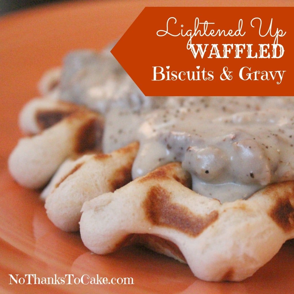 Lightened Up Waffled Biscuits and Gravy | No Thanks to Cake