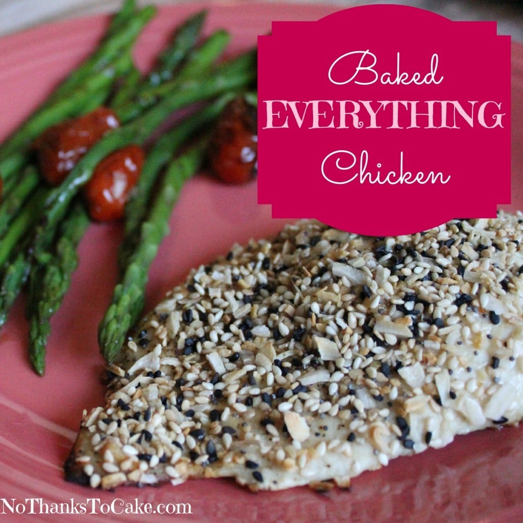 Baked Everything Chicken | No Thanks to Cake