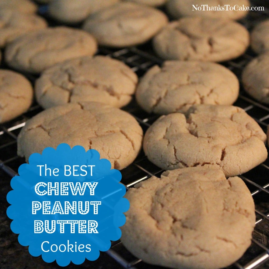 The Best Chewy Peanut Butter Cookies | No Thanks to Cake