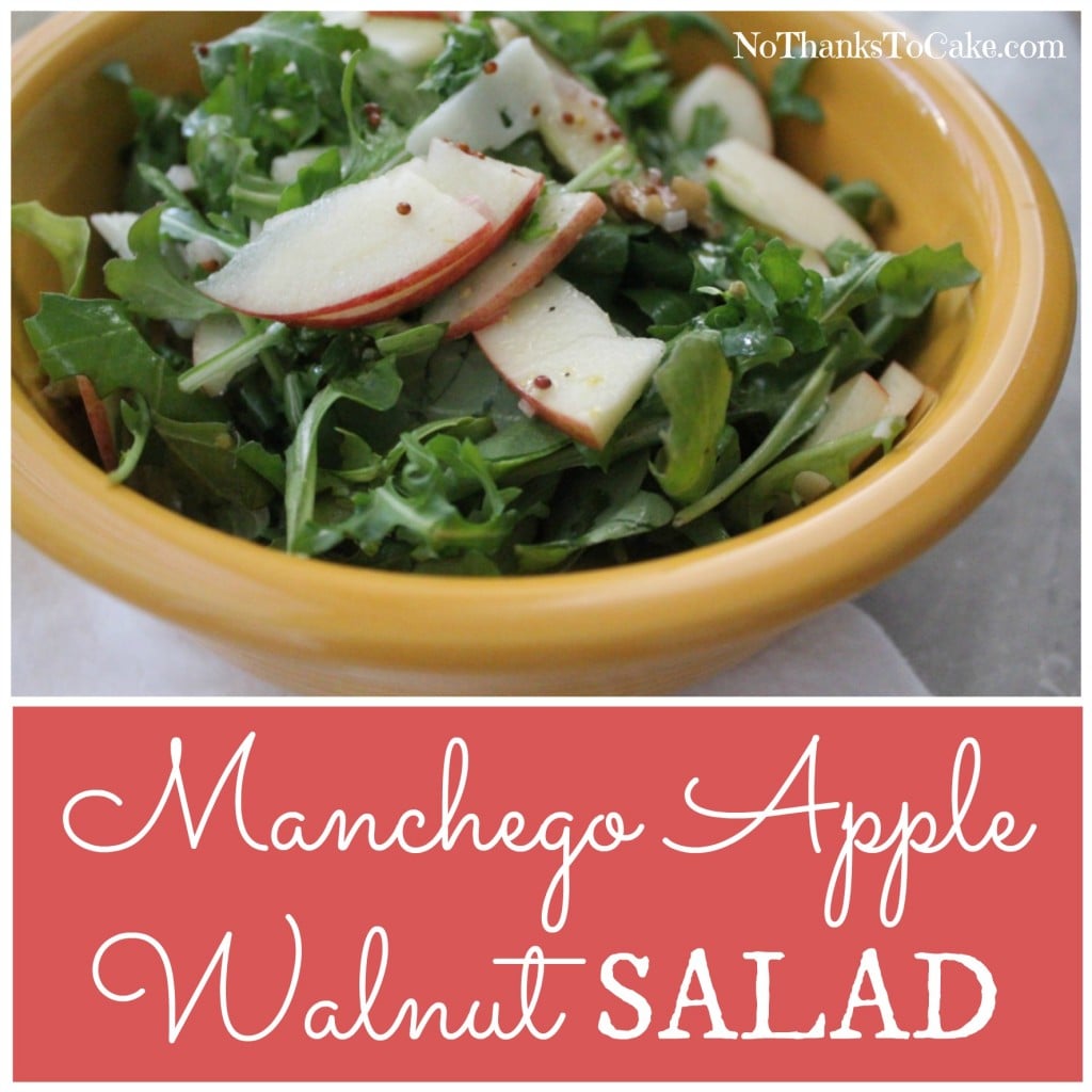Manchego Apple Walnut Salad | No Thanks to Cake
