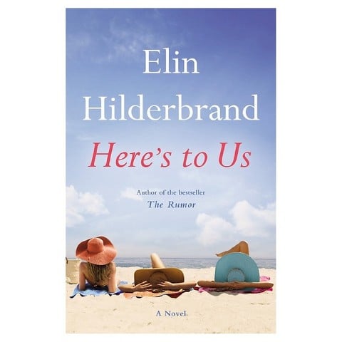 Here's To Us Elin Hilderbrand | No Thanks to Cake
