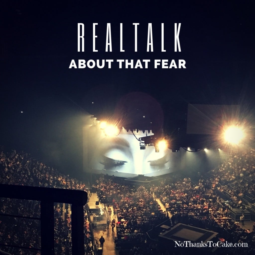 RealTalk: About that Fear | No Thanks to Cake