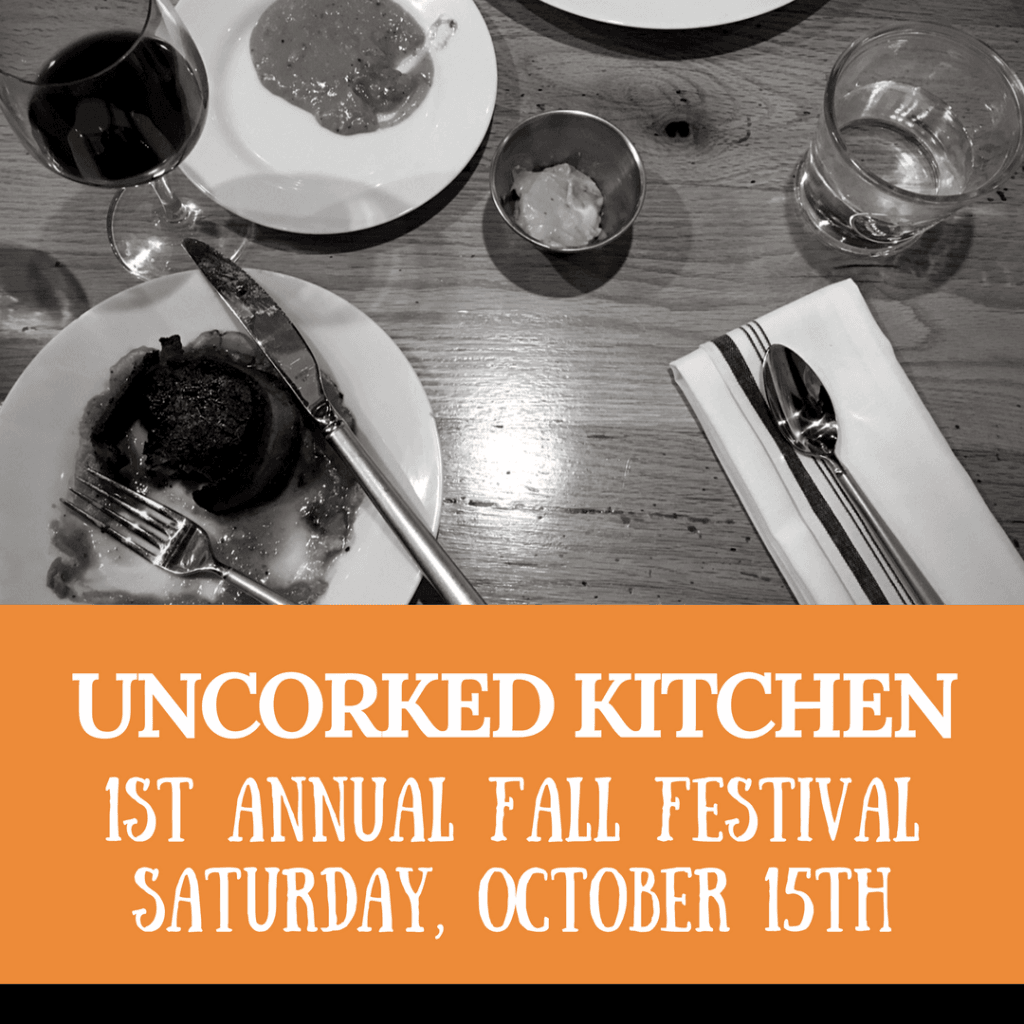 Uncorked Kitchen Fall Festival | No Thanks to Cake