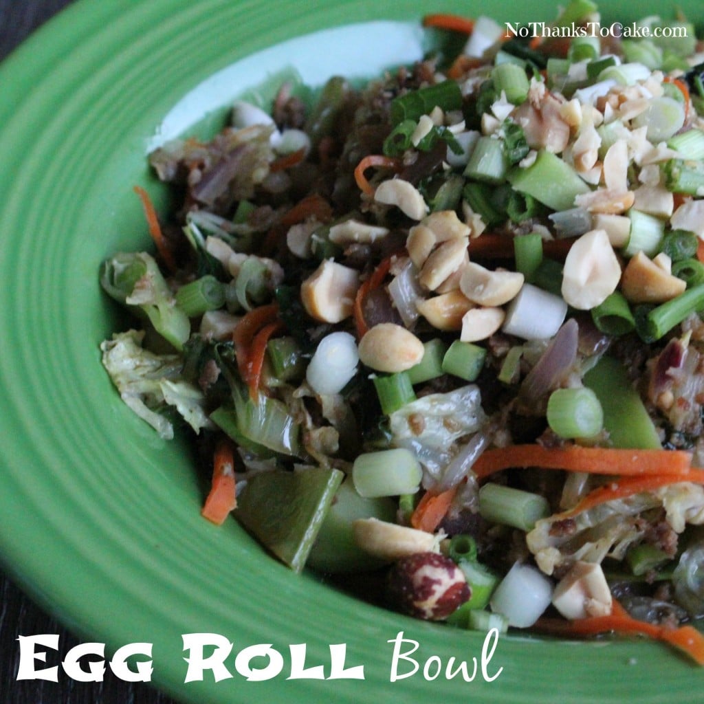 Egg Roll Bowl | No Thanks to Cake