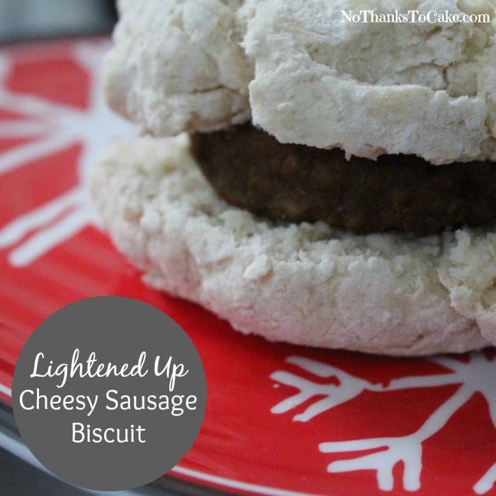 Lightened Up Cheesy Sausage Biscuit | No Thanks to Cake