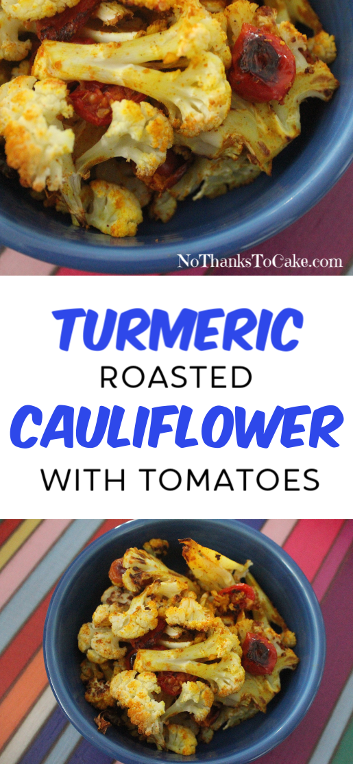 Turmeric Roasted Cauliflower with Tomatoes